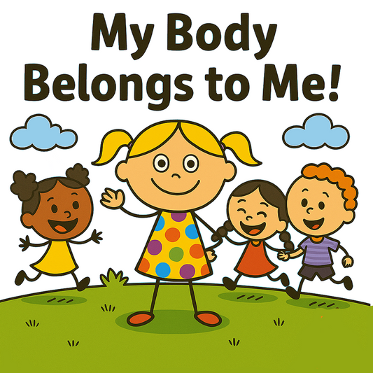 MY BODY BELONGS TO ME